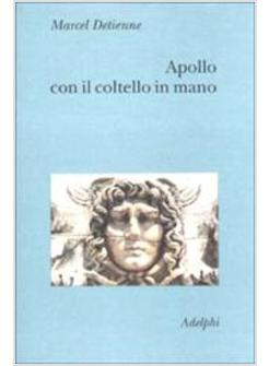 APOLLO CON IL COLTELLO IN MANO