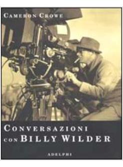 CONVERSAZIONI CON BILLY WILDER