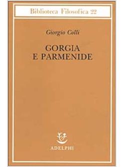 GORGIA E PARMENIDE 