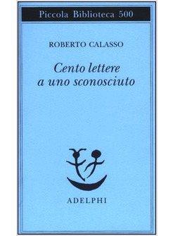 CENTO LETTERE A UNO SCONOSCIUTO