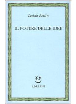 POTERE DELLE IDEE (IL)