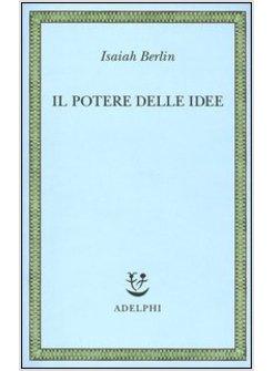 POTERE DELLE IDEE (IL)