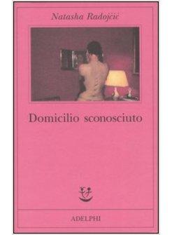 DOMICILIO SCONOSCIUTO