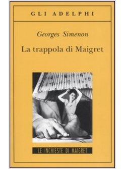 TRAPPOLA DI MAIGRET (LA)