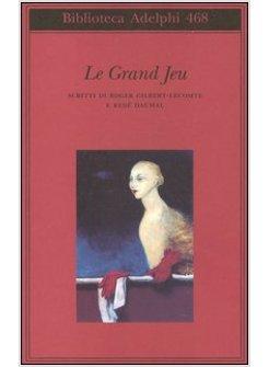 GRAND JEU (LE)