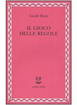 GIOCO DELLE REGOLE (IL)