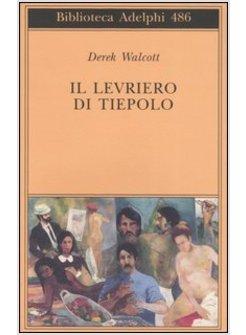 LEVRIERO DI TIEPOLO (IL)