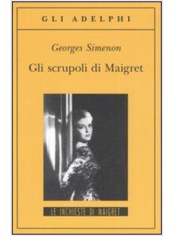 SCRUPOLI DI MAIGRET (GLI)