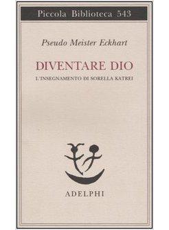 DIVENTARE DIO L'INSEGNAMENTO DI SORELLA KATREI