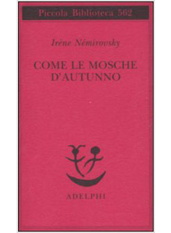 COME LE MOSCHE D'AUTUNNO