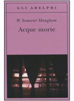 ACQUE MORTE