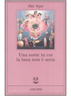 NOTTE IN CUI LA LUNA NON E' SORTA (UNA)