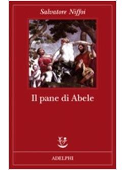 PANE DI ABELE (IL)