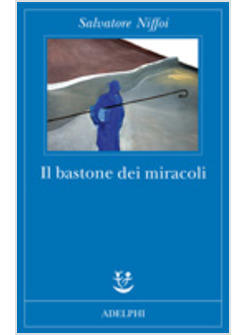 BASTONE DEI MIRACOLI (IL)