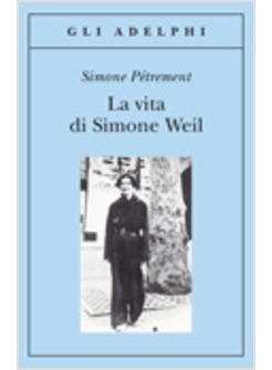 VITA DI SIMONE WEIL (LA)