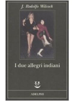 DUE ALLEGRI INDIANI (I)