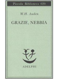 GRAZIE, NEBBIA. TESTO INGLESE A FRONTE