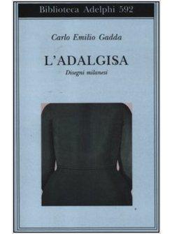 ADALGISA. DISEGNI MILANESI (L')