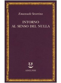 INTORNO AL SENSO DEL NULLA
