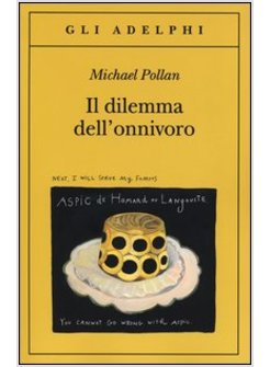 IL DILEMMA DELL'ONNIVORO 