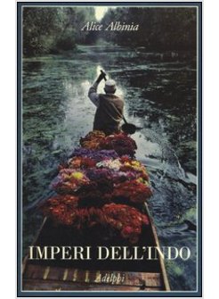 IMPERI DELL'INDO. LA STORIA DI UN FIUME