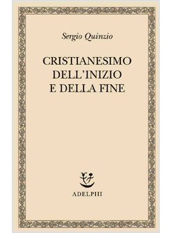 CRISTIANESIMO DELL'INIZIO E DELLA FINE