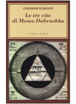 LE TRE VITE DI MOSES DOBRUSHKA