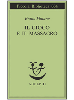 IL GIOCO E IL MASSACRO