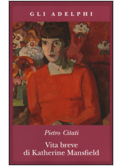 VITA BREVE DI KATHERINE MANSFIELD