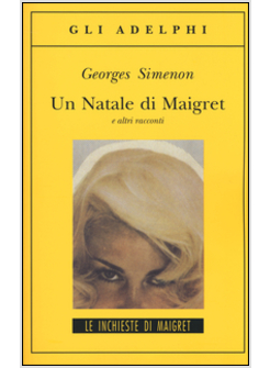 UN NATALE DI MAIGRET E ALTRI RACCONTI 