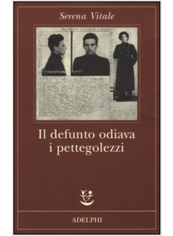 IL DEFUNTO ODIAVA I PETTEGOLEZZI