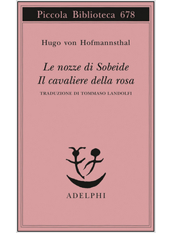 LE NOZZE DI SOBEIDE. IL CAVALIERE DELLA ROSA
