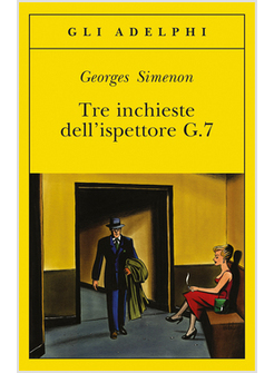 TRE INCHIESTE DELL'ISPETTORE G.7
