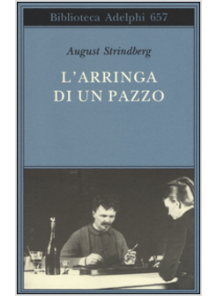 L'ARRINGA DI UN PAZZO