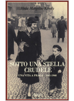 SOTTO UNA STELLA CRUDELE