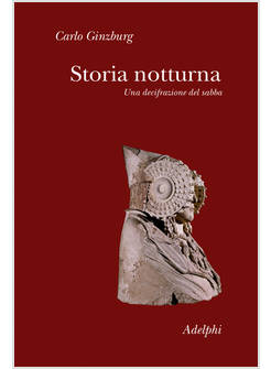 STORIA NOTTURNA. UNA DECIFRAZIONE DEL SABBA