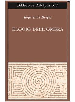 ELOGIO DELL'OMBRA