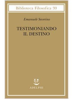 TESTIMONIANDO IL DESTINO