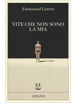 VITE CHE NON SONO LA MIA