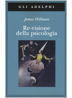 RE-VISIONE DELLA PSICOLOGIA
