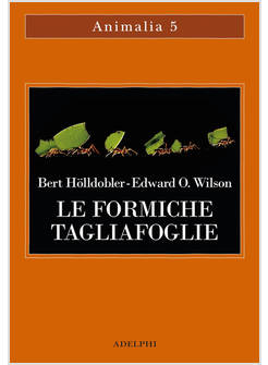LE FORMICHE TAGLIAFOGLIE