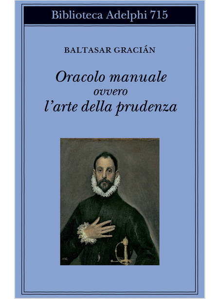 ORACOLO MANUALE OVVERO L'ARTE DELLA PRUDENZA