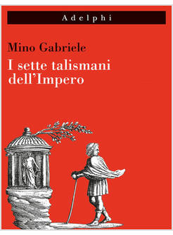 I SETTE TALISMANI DELL'IMPERO