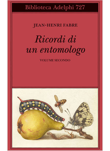 RICORDI DI UN ENTOMOLOGO VOLUME SECONDO