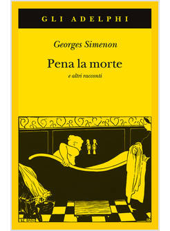 PENA LA MORTE E ALTRI RACCONTI