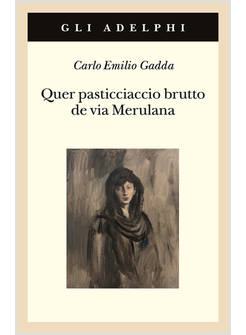 QUER PASTICCIACCIO BRUTTO DE VIA MERULANA
