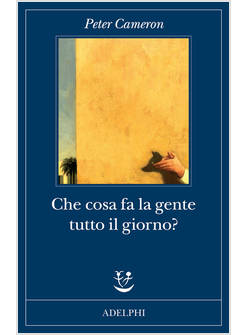 CHE COSA FA LA GENTE TUTTO IL GIORNO?