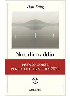 NON DICO ADDIO PREMIO NOBEL 2024