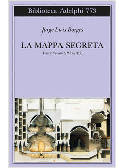 LA MAPPA SEGRETA TESTI RITROVATI (1933-1983)
