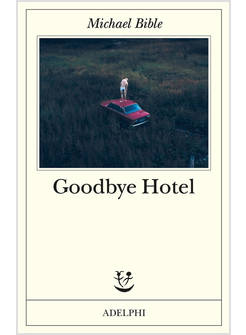 GOODBYE HOTEL